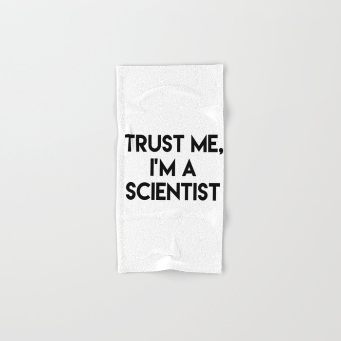 Trust me I'm a scientist Hand & Bath Towel