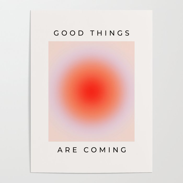 Good Things Are Coming Poster