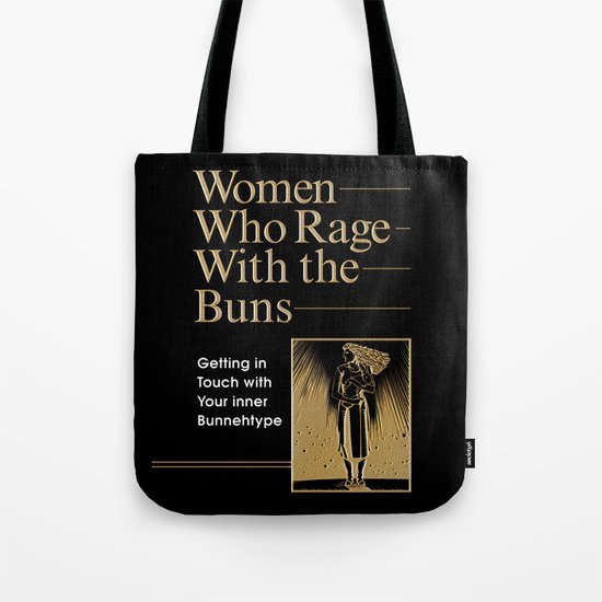 WOMEN WHO RAGE WITH THE BUNS Tote Bag