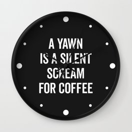 Scream For Coffee Funny Quote Wall Clock