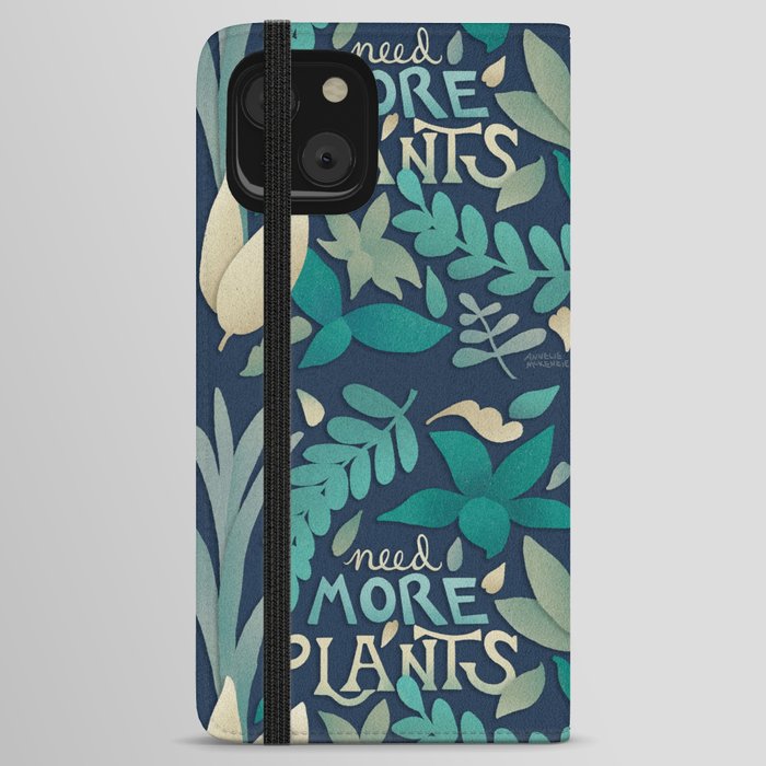 Need More Plants iPhone Wallet Case