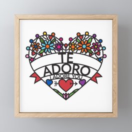 Te Adoro - I Adore You (MC) Framed Mini Art Print
