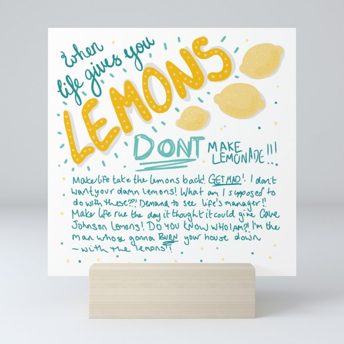 When Life Give You Lemons Mini Art Print