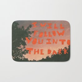 I Will Follow You Into The Dark Bath Mat | Music, Landscape, Photo, Typography 