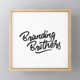 Branding Brothers Framed Mini Art Print