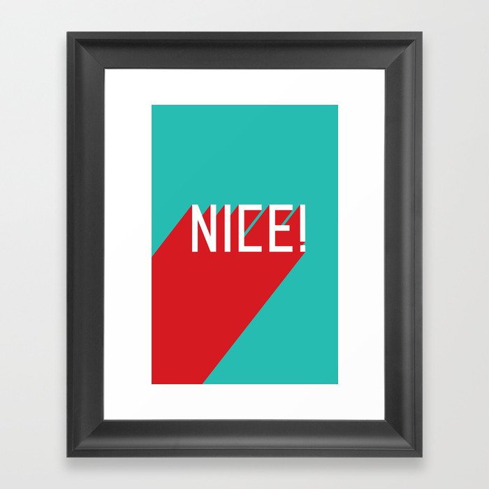 NICE Framed Art Print