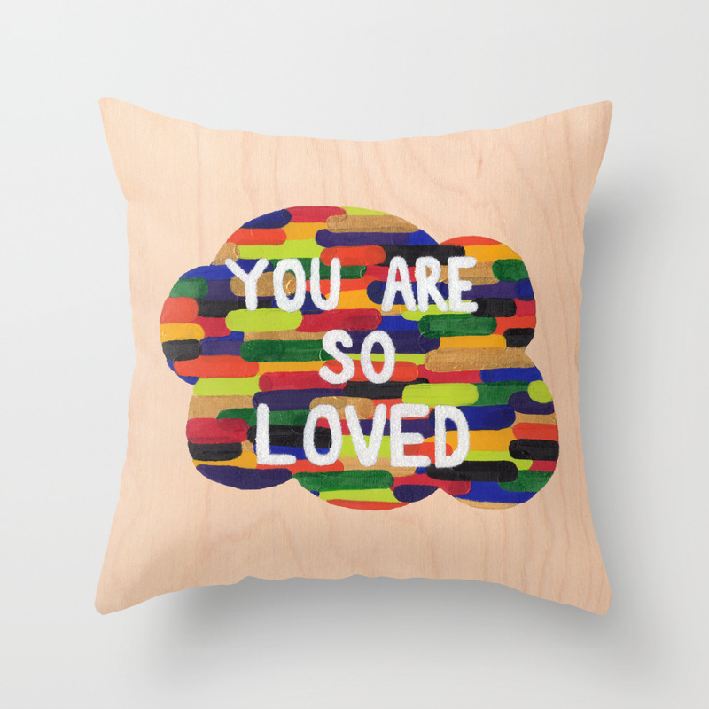 You Are So Loved Throw Pillow By Poojazzle Society6