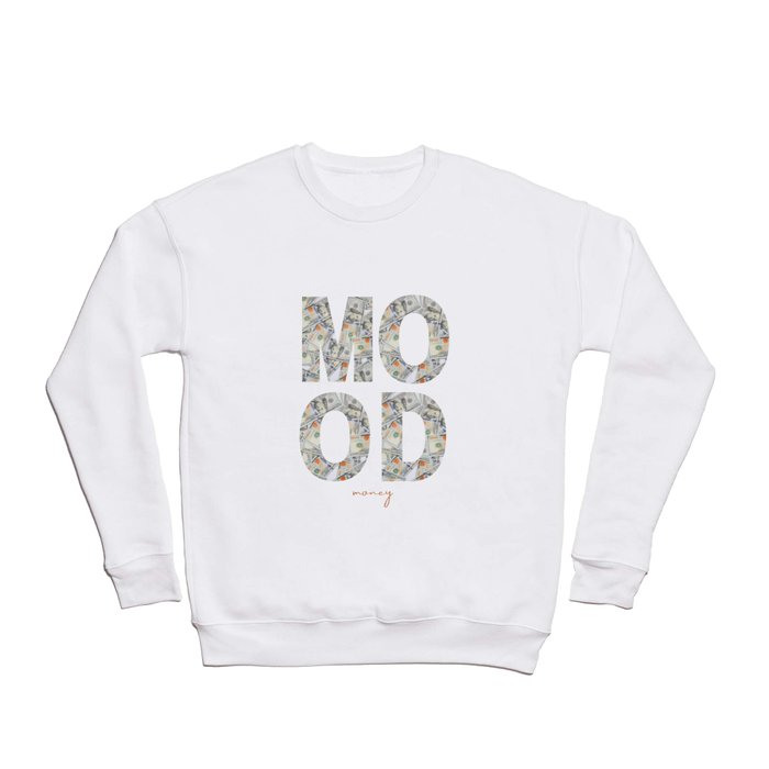  Black T-shirt With Dollars Money Mood Crewneck Sweatshirt