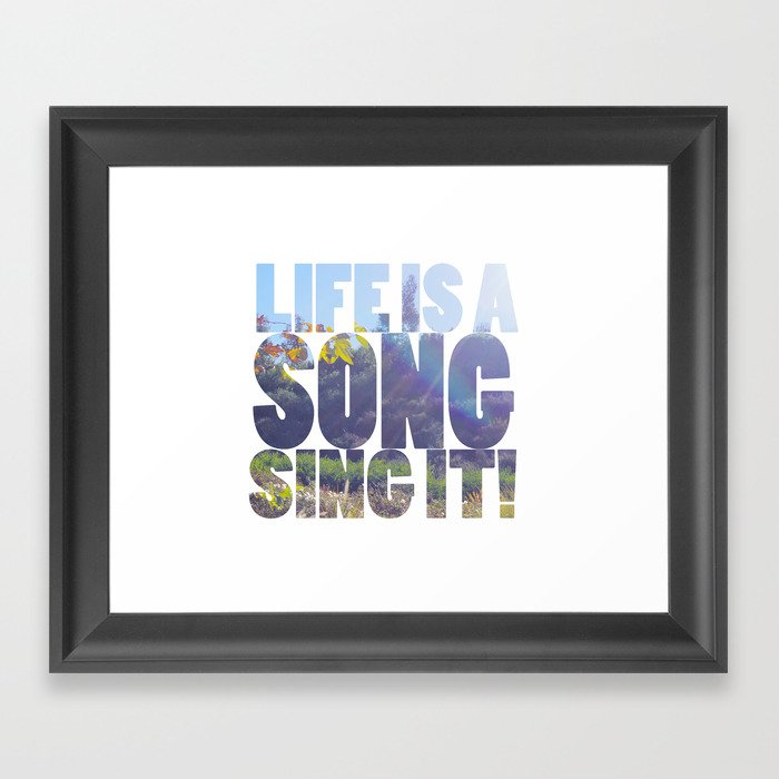 Life is a Song Framed Art Print