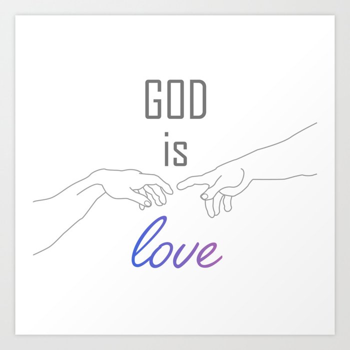 God is Love- Creation of Adam Art Print