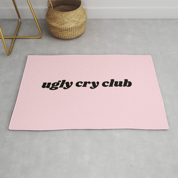 ugly cry club Rug