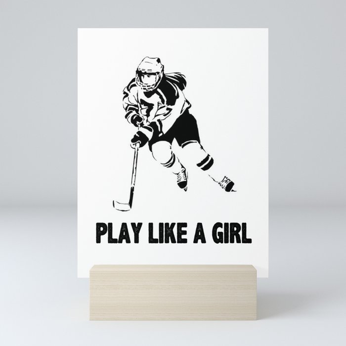Play Like A Girl - Womens Ice Hockey Mini Art Print