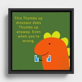 Thumbs up Dinosaur Framed Canvas