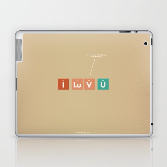 We've Got Chemistry Laptop & iPad Skin