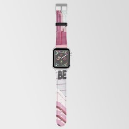 Every Thing Will Be Fine Apple Watch Band