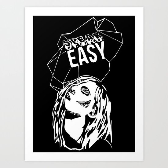Speak Easy Art Print
