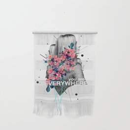 You Are Everywhere Wall Hanging