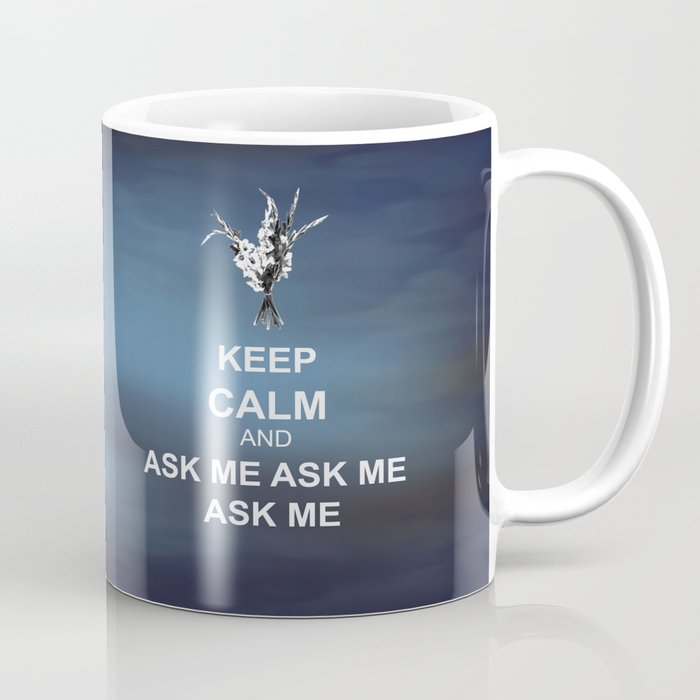 Keep Calm and Ask Me Coffee Mug