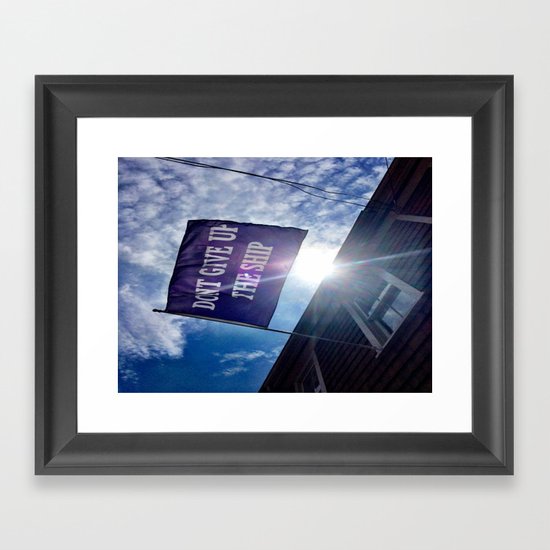 Don't Give Up The Ship! Framed Art Print