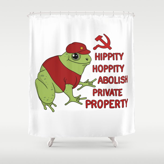Hippity Hoppity Abolish Private Property Frog Shower Curtain