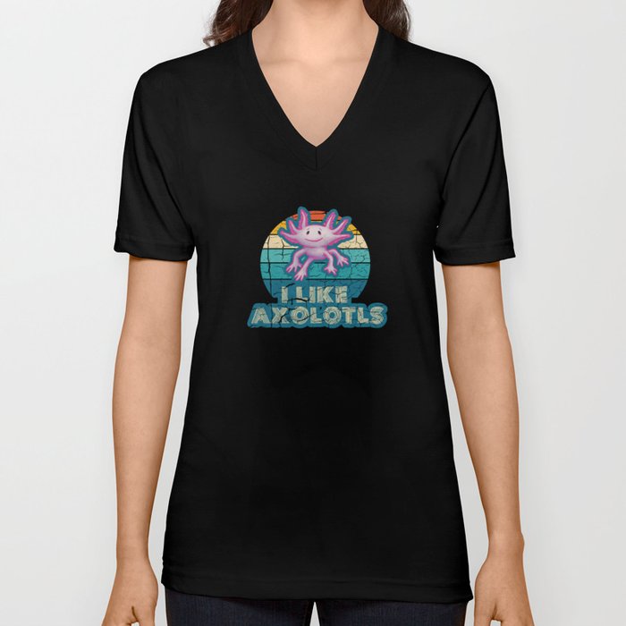 l Like Axolotls - Cute Axolotl Lover V Neck T Shirt