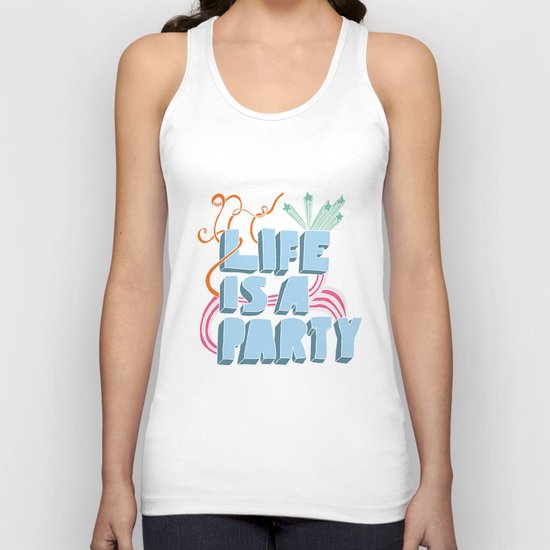 Life is a party Unisex Tank Top