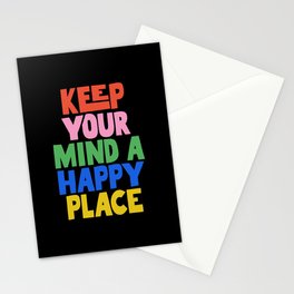 Keep Your Mind a Happy Place Stationery Card