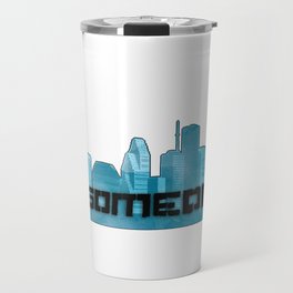 Be Someone in black with Teal skyline Travel Mug