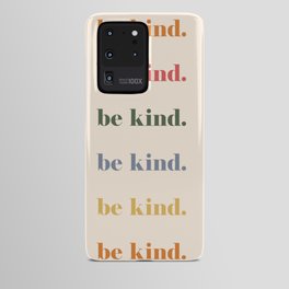 Be Kind Android Case | Motivational, Blue, Quote, Orange, Digital, Inspirational, Kind, Colorful, Type, Lettering 