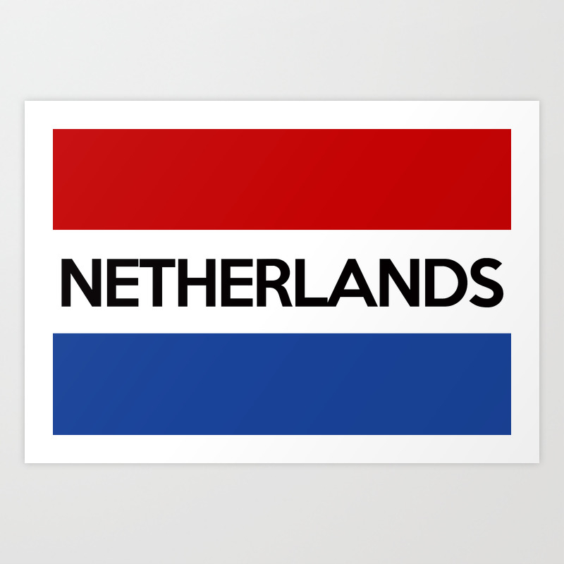 netherlands country flag name text Art Print by tony4urban | Society6