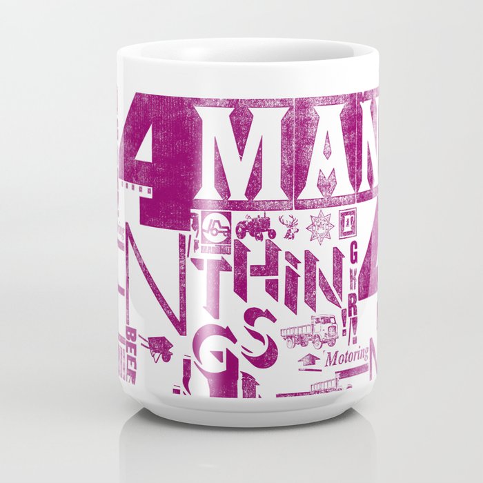 Manly Things for Manly Men Coffee Mug by OllieCDesign