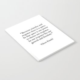 Between Stimulus And Response, Viktor Frankl Quote, Inspirational Quote Notebook