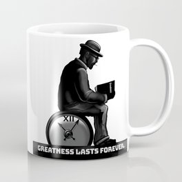 Greatness Lasts Forever Coffee Mug