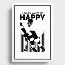 Hockey Makes Me Happy Framed Canvas