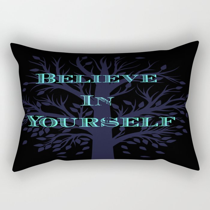Believe in Yourself Rectangular Pillow