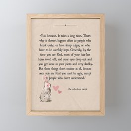 The Velveteen Rabbit - You Become. Framed Mini Art Print