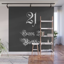 [ Thumbnail: Happy 21st Birthday - Fancy, Ornate, Intricate Look Wall Mural ]