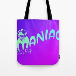 Maniac Tote Bag