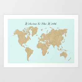 Welcome to the world in gold glitter and aqua Art Print | Nurserymap, Aquamarine, Graphicdesign, Worldmap, Babygirl, Theworld, Glittermap, Glitterworldmap, Welcometotheworld, Welcome 