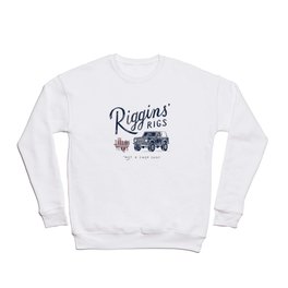 Riggins' Rigs Crewneck Sweatshirt
