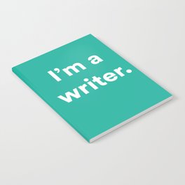 I'm a Writer Notebook