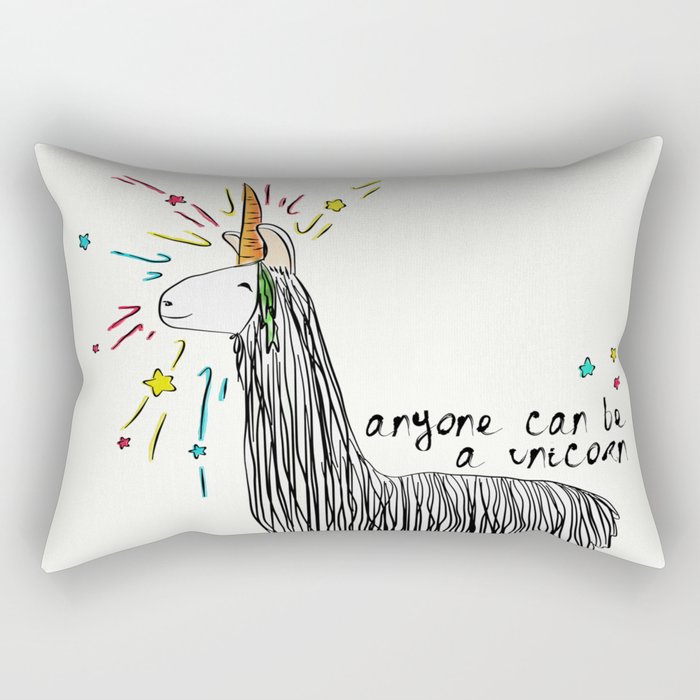 Anyone can be a unicorn...all you need is some creativity. Or a carrot if you're actually a llama. Rectangular Pillow