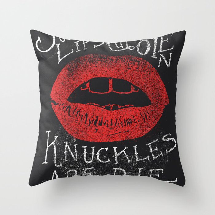 Soft Lips Are Open, Knuckles Are Pale  Throw Pillow