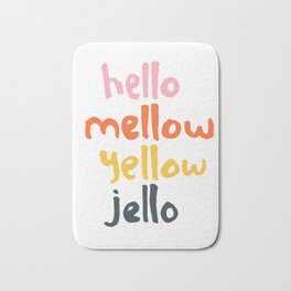 Hello Mellow Yellow Jello Bath Mat | Yellow, Popart, Rhyme, Mellow, Drawing, Illustration, Digital, Typography, Handdrawntype, Hello 