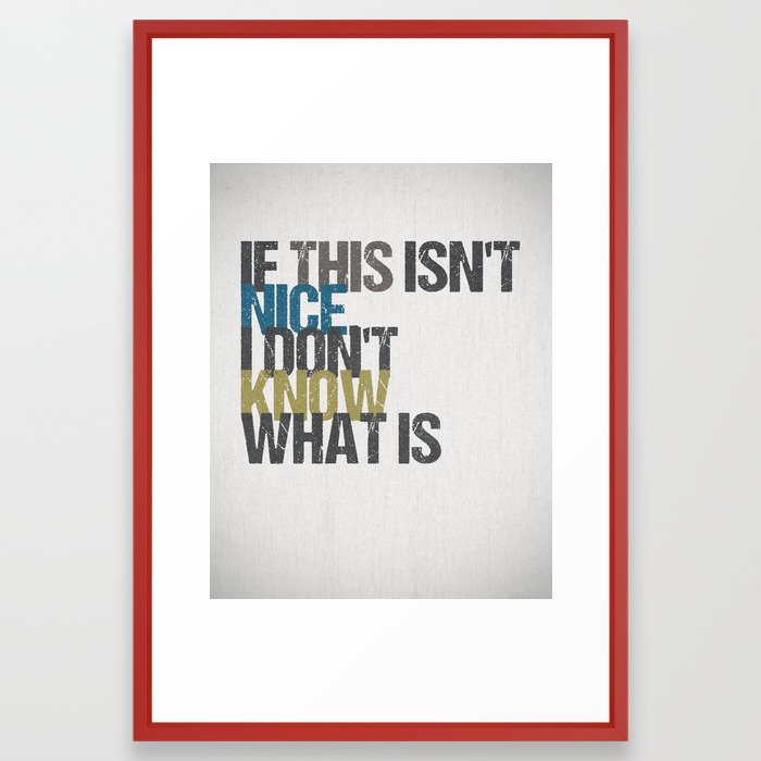 If this isn't nice, I don't know what is - Kurt Vonnegut ... See more of kurt vonnegut quotes on facebook.