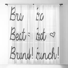 Brunch Babes - Bra, Beat, Brunch! Sheer Curtain