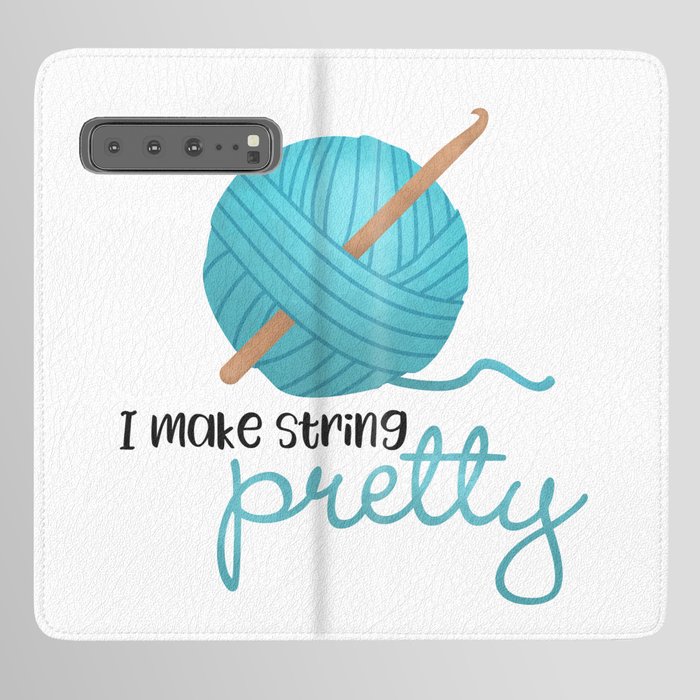 I Make String Pretty - Crochet Hook And Yarn Android Wallet Case