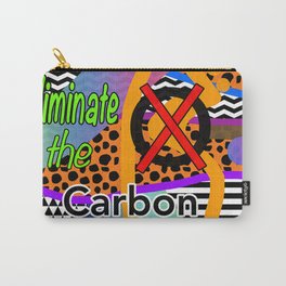 ELIMINATE THE CARBON FOOTPRINT Design Illustration Pattern Advocate Slogan Carry-All Pouch