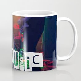 it's the MUSIC Coffee Mug