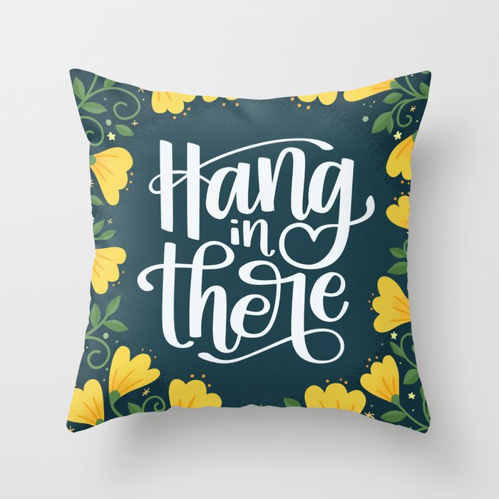 Hang in There Throw Pillow